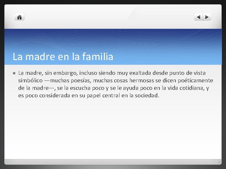 La madre en la familia l La madre, sin embargo, incluso siendo muy exaltada