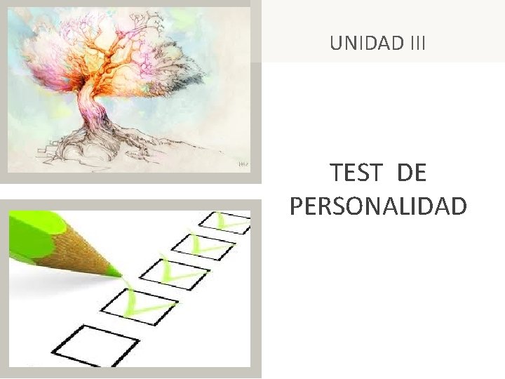 UNIDAD III TEST DE PERSONALIDAD 