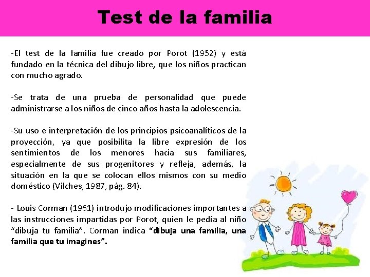 Test de la familia -El test de la familia fue creado por Porot (1952)