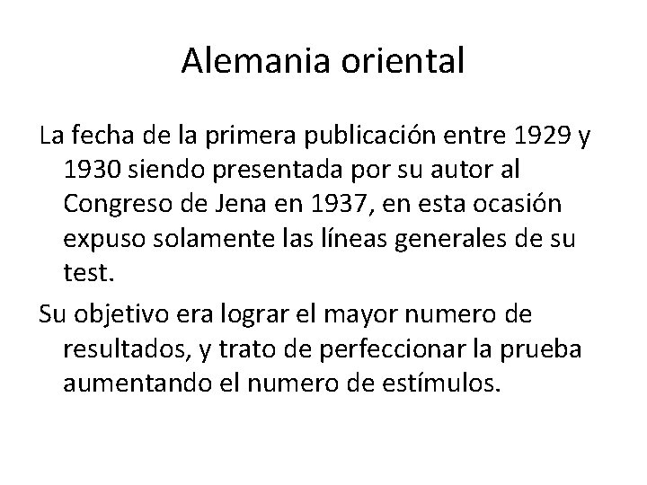 Alemania oriental La fecha de la primera publicación entre 1929 y 1930 siendo presentada