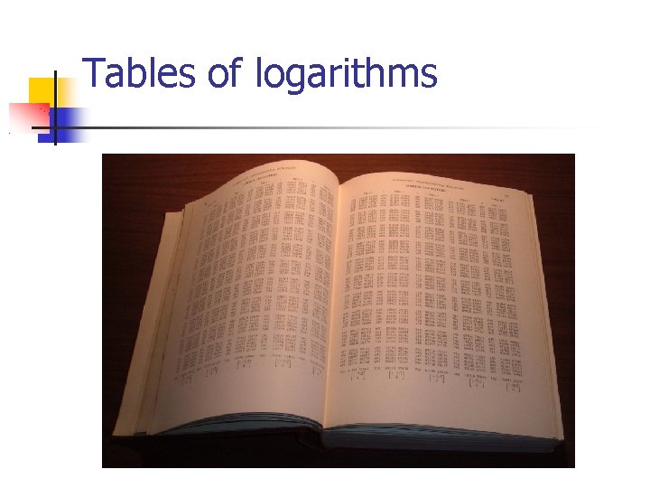Tables of logarithms 