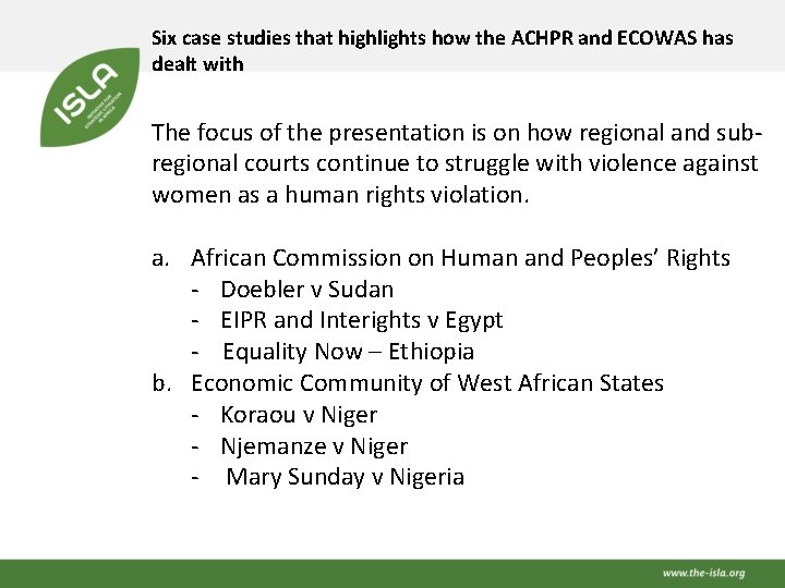 Six case studies that highlights how the ACHPR and ECOWAS has dealt with The