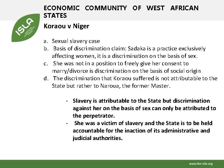 ECONOMIC COMMUNITY OF WEST AFRICAN STATES Koraou v Niger a. Sexual slavery case b.