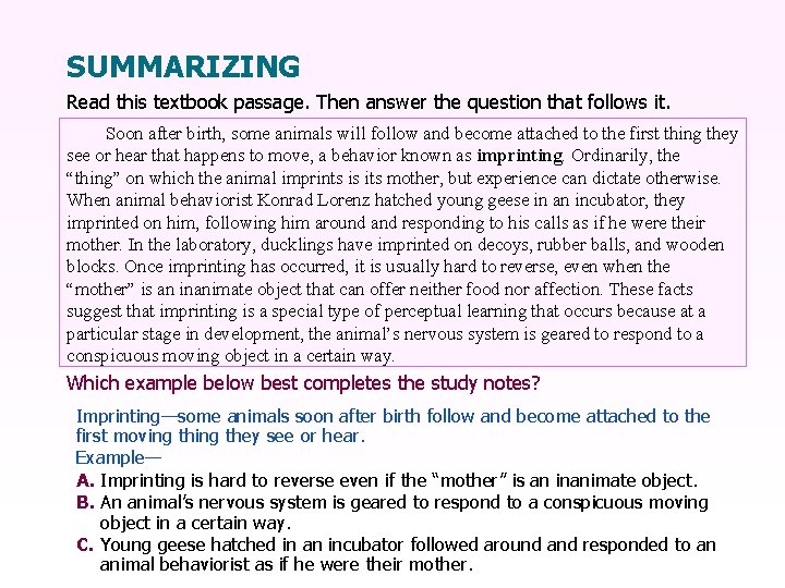 SUMMARIZING Read this textbook passage. Then answer the question that follows it. Soon after