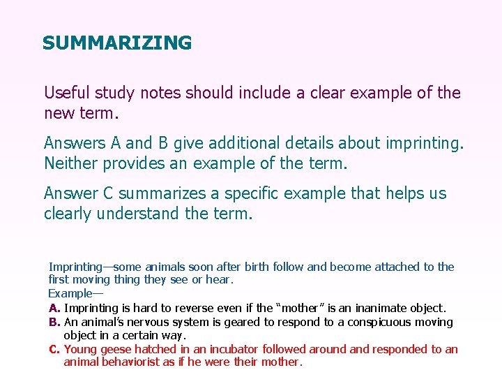 SUMMARIZING Useful study notes should include a clear example of the new term. Answers