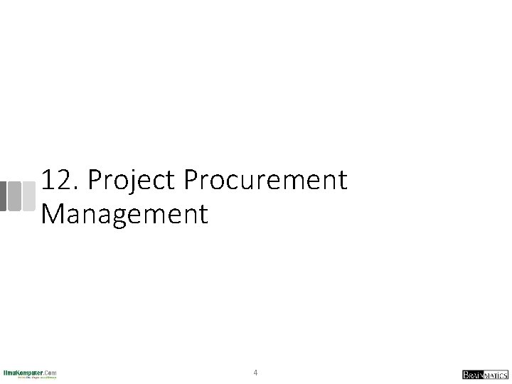 12. Project Procurement Management 4 