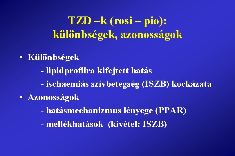 ischaemiás szívbetegség és a cukorbetegség kezelésében