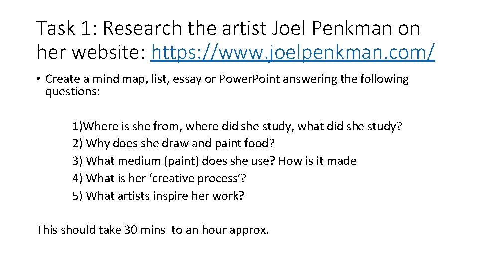 Task 1: Research the artist Joel Penkman on her website: https: //www. joelpenkman. com/
