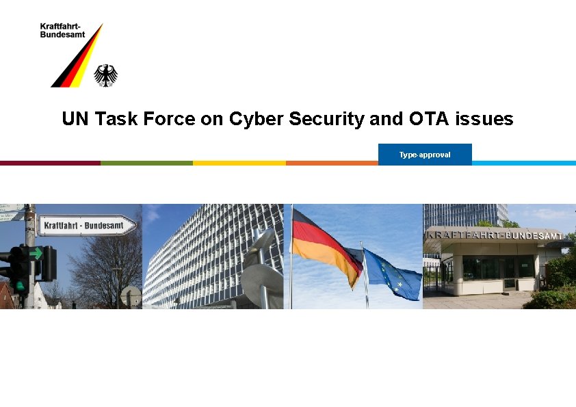 UN Task Force on Cyber Security and OTA issues Type-approval 