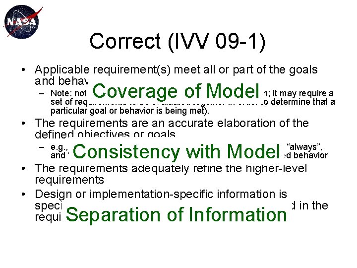 Correct (IVV 09 -1) • Applicable requirement(s) meet all or part of the goals