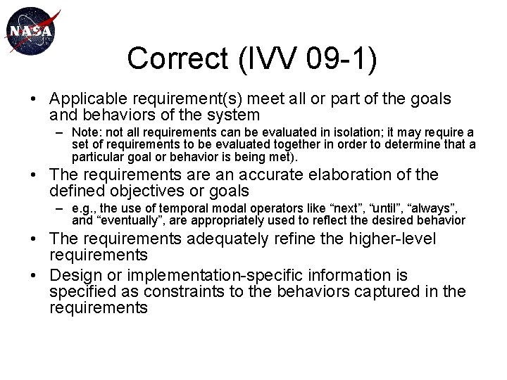 Correct (IVV 09 -1) • Applicable requirement(s) meet all or part of the goals