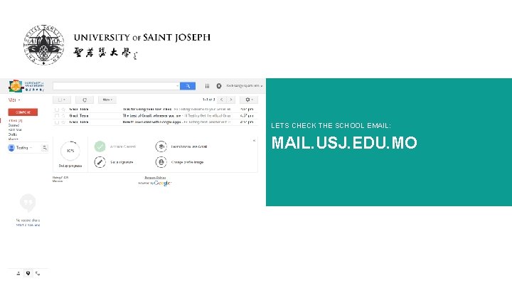 LETS CHECK THE SCHOOL EMAIL: MAIL. USJ. EDU. MO 