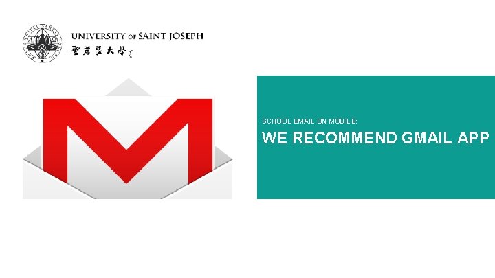 SCHOOL EMAIL ON MOBILE: WE RECOMMEND GMAIL APP 