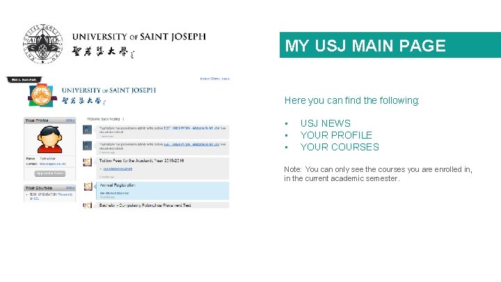 MY USJ MAIN PAGE Here you can find the following: • • • USJ