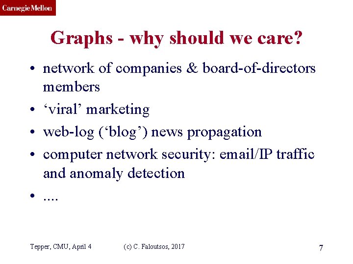 CMU SCS Graphs - why should we care? • network of companies & board-of-directors