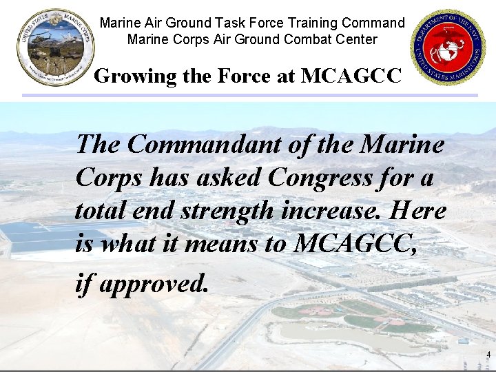 Marine Air Ground Task Force Training Command Marine Corps Air Ground Combat Center Growing