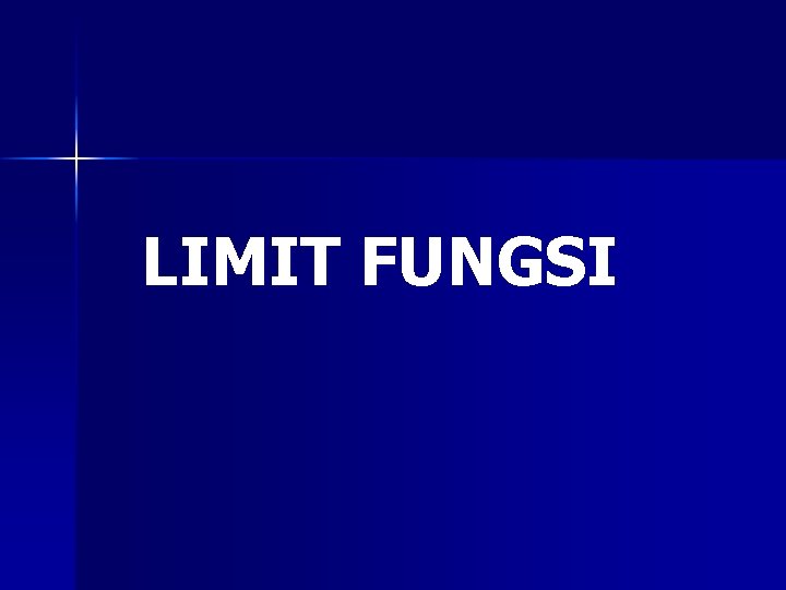 LIMIT FUNGSI 