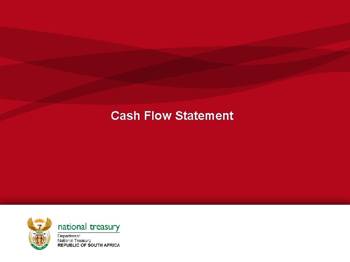 Cash Flow Statement Cash Flow Statement
