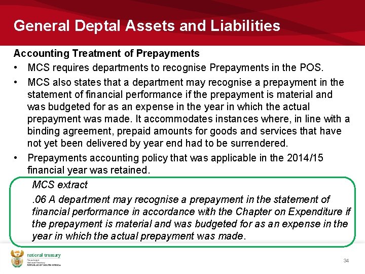 General Deptal Assets and Liabilities Accounting Treatment of Prepayments • MCS requires departments to General Deptal Assets and Liabilities Accounting Treatment of Prepayments • MCS requires departments to