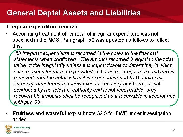 General Deptal Assets and Liabilities Irregular expenditure removal • Accounting treatment of removal of General Deptal Assets and Liabilities Irregular expenditure removal • Accounting treatment of removal of