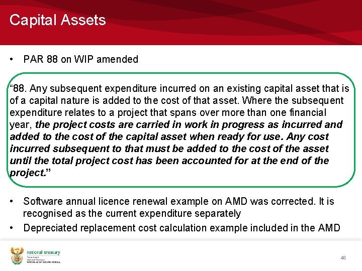 Capital Assets • PAR 88 on WIP amended “ 88. Any subsequent expenditure incurred Capital Assets • PAR 88 on WIP amended “ 88. Any subsequent expenditure incurred