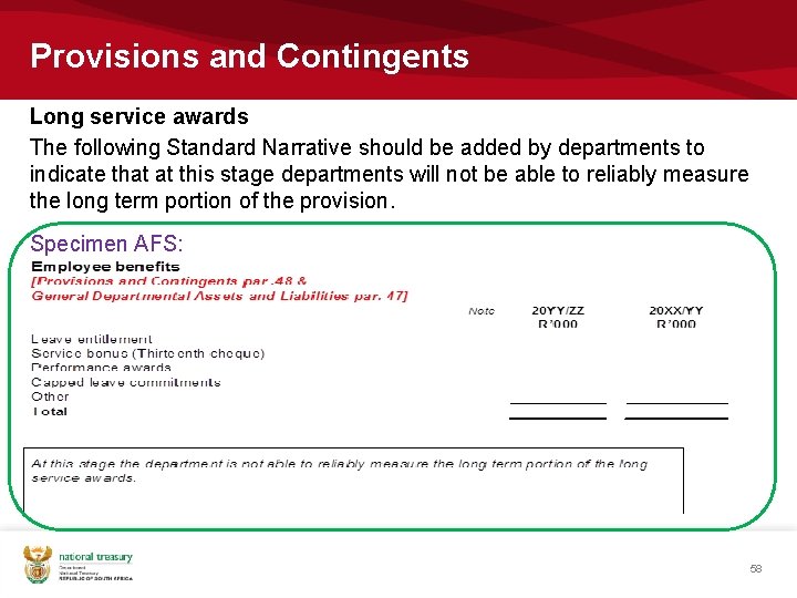 Provisions and Contingents Long service awards The following Standard Narrative should be added by Provisions and Contingents Long service awards The following Standard Narrative should be added by