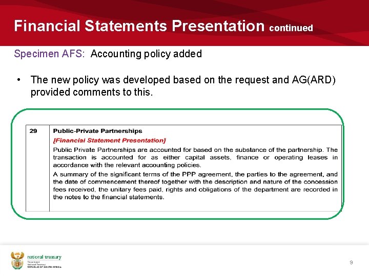 Financial Statements Presentation continued Specimen AFS: Accounting policy added • The new policy was Financial Statements Presentation continued Specimen AFS: Accounting policy added • The new policy was