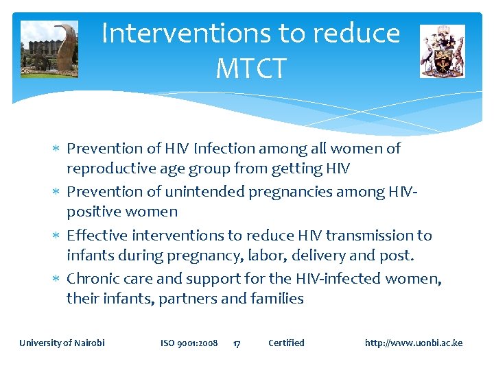 Interventions to reduce MTCT Prevention of HIV Infection among all women of reproductive age