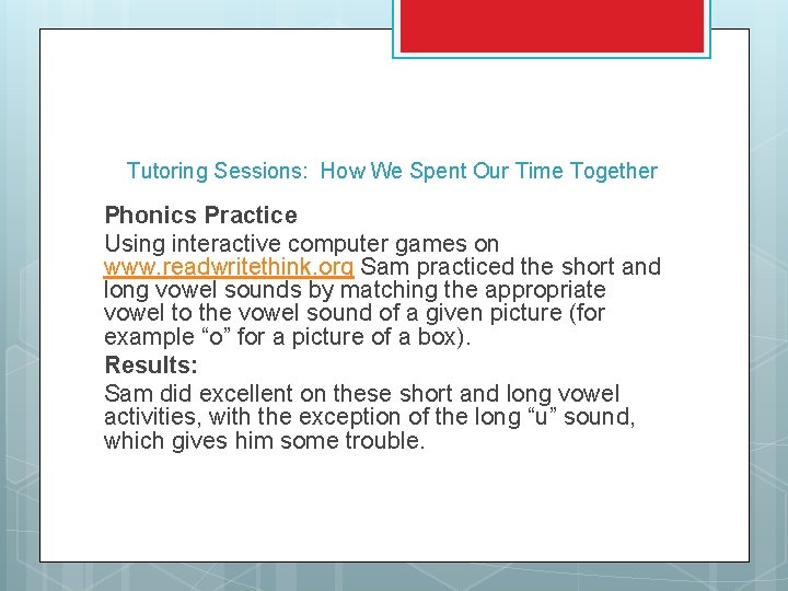 Tutoring Sessions: How We Spent Our Time Together Phonics Practice Using interactive computer games