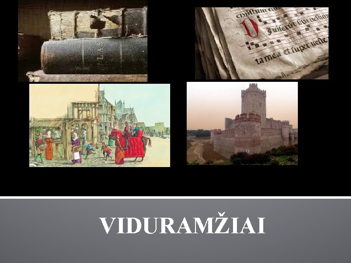 VIDURAMŽIAI 