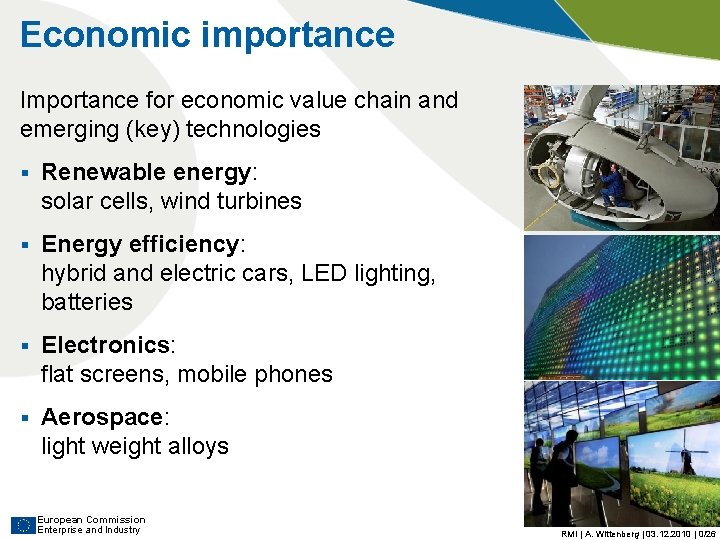 Economic importance Importance for economic value chain and emerging (key) technologies § Renewable energy: Economic importance Importance for economic value chain and emerging (key) technologies § Renewable energy: