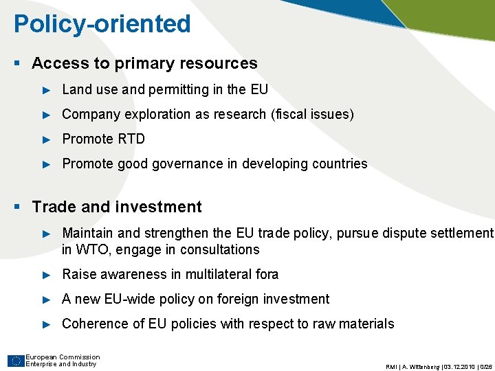 Policy-oriented § Access to primary resources ► Land use and permitting in the EU Policy-oriented § Access to primary resources ► Land use and permitting in the EU