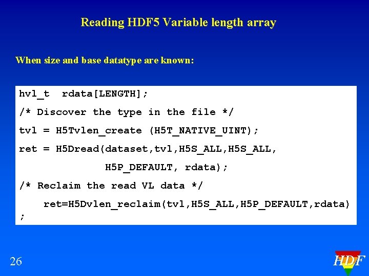 Reading HDF 5 Variable length array When size and base datatype are known: hvl_t