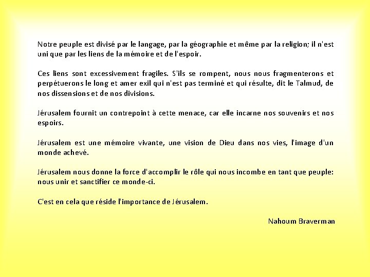 Notre peuple est divisé par le langage, par la géographie et même par la