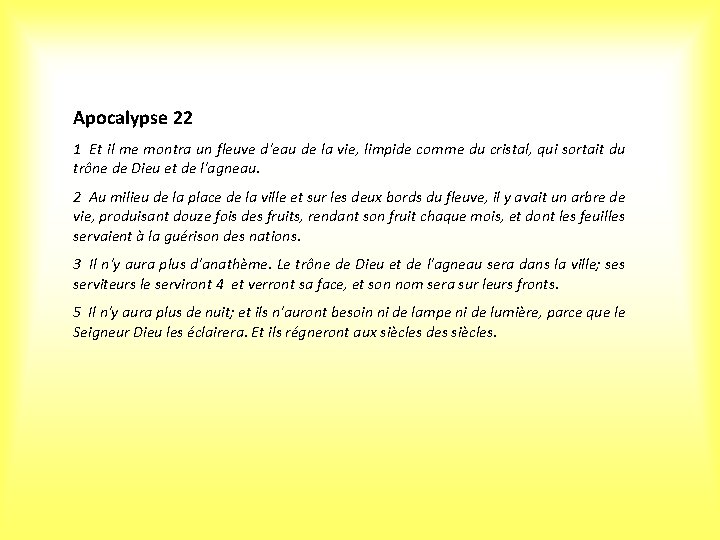 Apocalypse 22 1 Et il me montra un fleuve d'eau de la vie, limpide