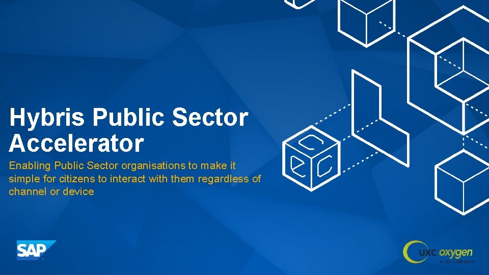 Hybris Public Sector Accelerator Enabling Public Sector organisations to make it simple for citizens