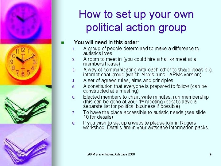 How to set up your own political action group n You will need in