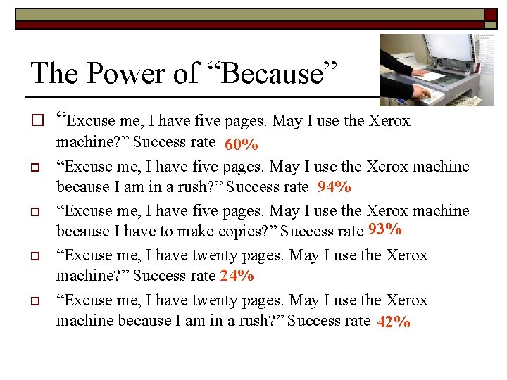 The Power of “Because” o o o “Excuse me, I have five pages. May The Power of “Because” o o o “Excuse me, I have five pages. May