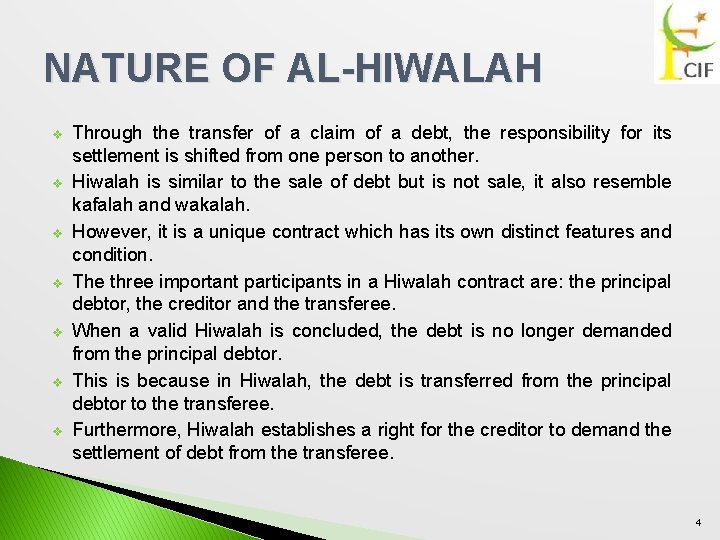 NATURE OF AL-HIWALAH v v v v Through the transfer of a claim of