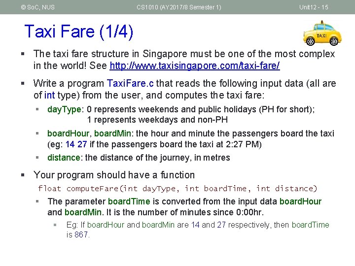 © So. C, NUS CS 1010 (AY 2017/8 Semester 1) Unit 12 - 15