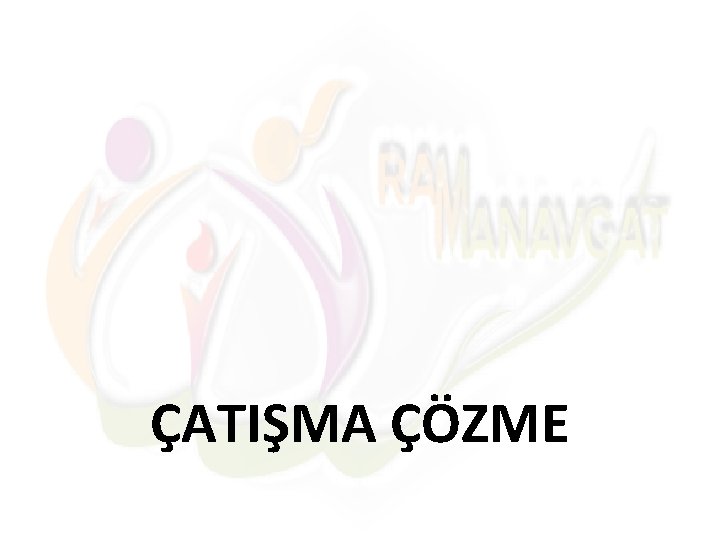 ÇATIŞMA ÇÖZME 