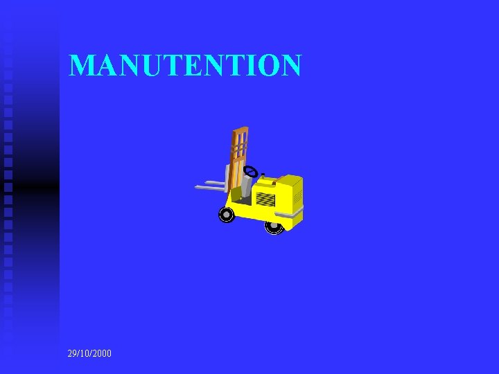 MANUTENTION 29/10/2000 