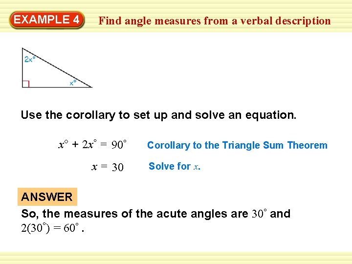 EXAMPLE 4 Find angle measures from a verbal description Use the corollary to set