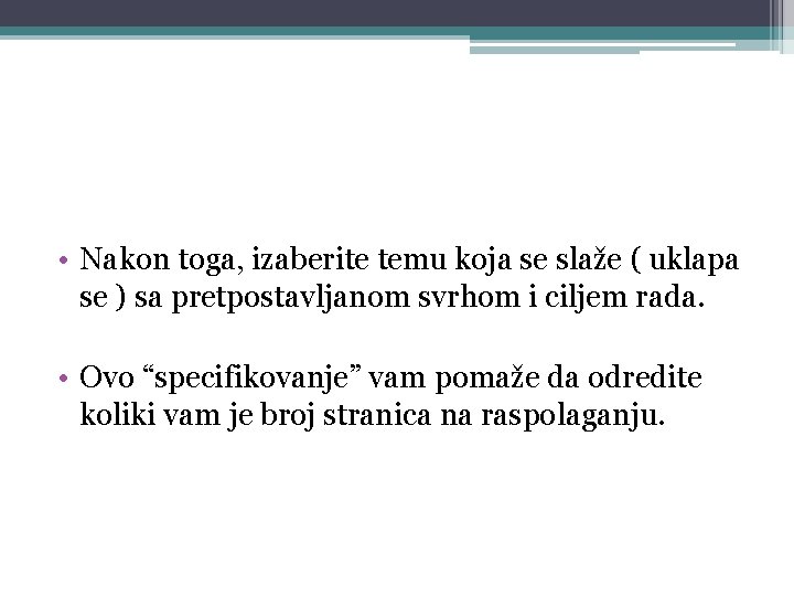  • Nakon toga, izaberite temu koja se slaže ( uklapa se ) sa