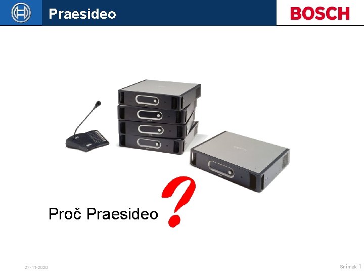 Praesideo Proč Praesideo 27 -11 -2020 Snímek 1 