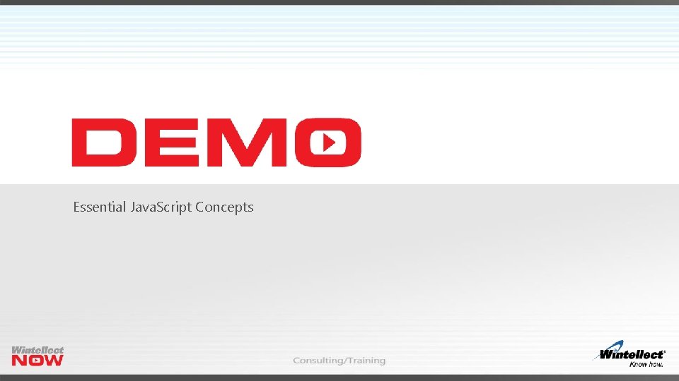 Essential Java. Script Concepts Essential Java. Script Concepts