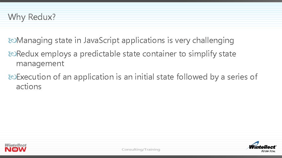 Why Redux? Managing state in Java. Script applications is very challenging Redux employs a Why Redux? Managing state in Java. Script applications is very challenging Redux employs a