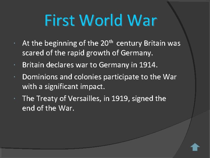First World War At the beginning of the 20 th century Britain was scared First World War At the beginning of the 20 th century Britain was scared
