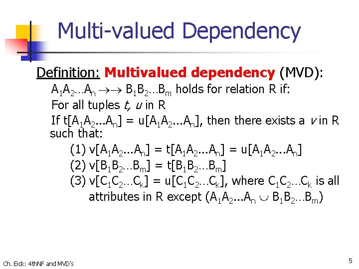 Multivalued Dependencies And Fourth Normal Form Cosc 6340