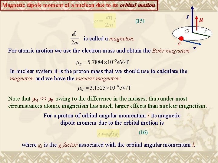 Magnetic dipole moment of a nucleon due to its orbital motion (15) l O